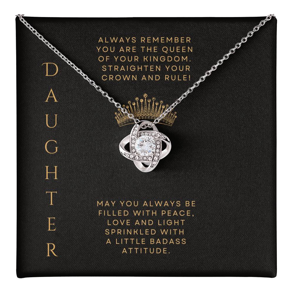 To My Badass Queen Daughter Love Knot Necklace - Birthday, Graduation, Christmas, Gift from Mom or Dad
