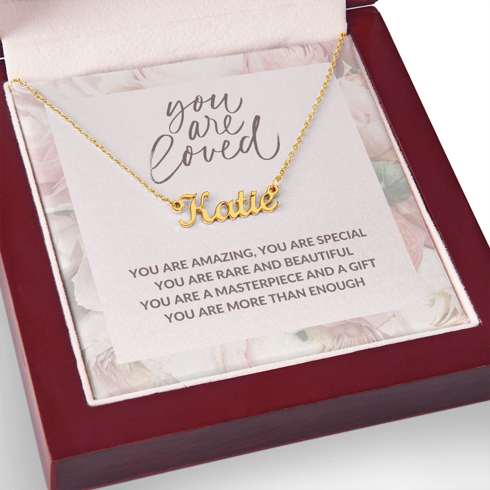 Custom Name Necklace | Gift for Mom | Daughter | Friend | Soulmate | Wife | You are Loved