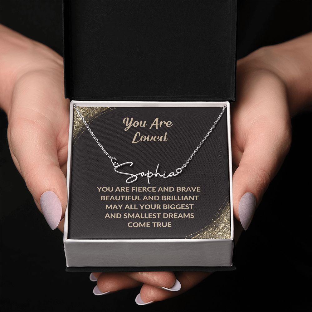 Signature Name Necklace | Gift for Mom | Daughter | Soulmate | Friend | Wife | Beautiful and Brilliant