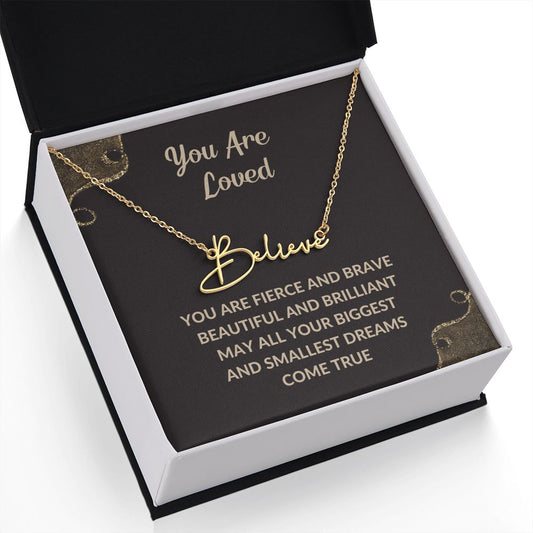 Signature Name Necklace | Gift for Mom | Daughter | Soulmate | Friend | Wife | You are Fierce