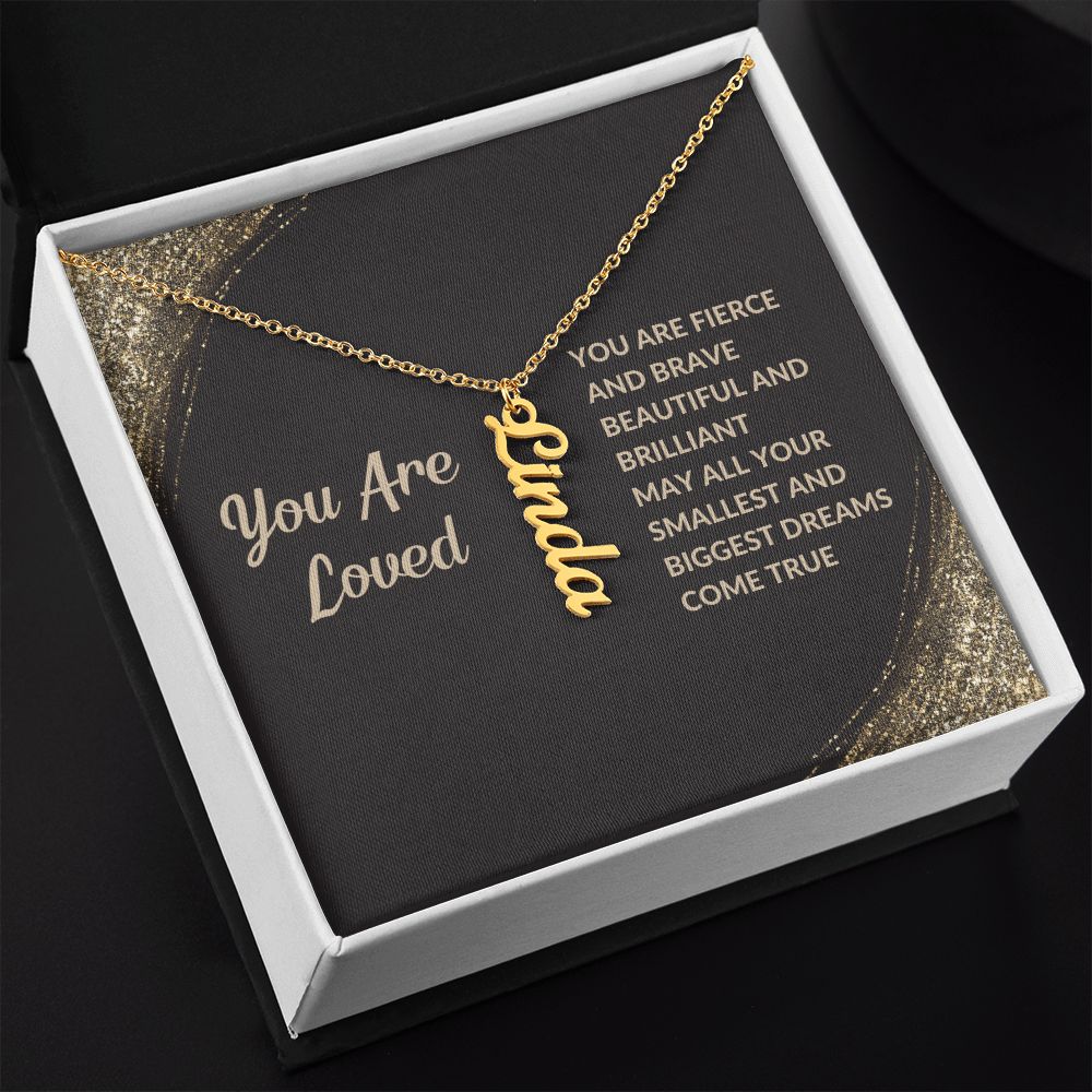 Vertical Name Necklace | Gift for Mom | Daughter | Soulmate | Friend | Wife | Beautiful and Brilliant
